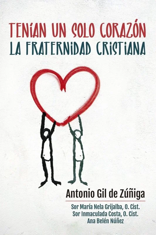 Tenían un solo corazón, la fraternidad cristiana
