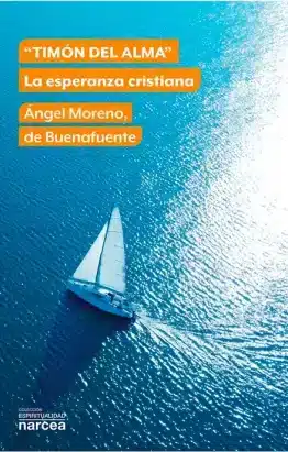 “TIMÓN DEL ALMA”. LA ESPERANZA CRISTIANA